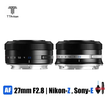 TTArtisan 27 мм F2.8 AF Объектив камеры с автоматической фокусировкой для Nikon Z Sony E Mount Камера APS-C Объектив для A7iii Z50 ZFC A6000 A6300