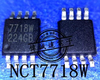  Новый Оригинальный NCT7718W 7718W MSOP8 4 Высококачественная Реальная Картинка В наличии