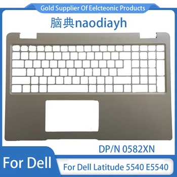 Новинка для Dell Latitude 5540 E5540 C Дюймовая Задняя Крышка Безель Верхняя Нижняя 0582XN/582XN Корпус Ноутбука